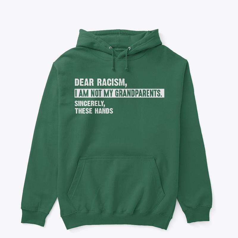 Dear Racism